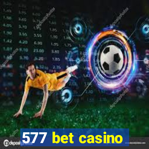 577 bet casino